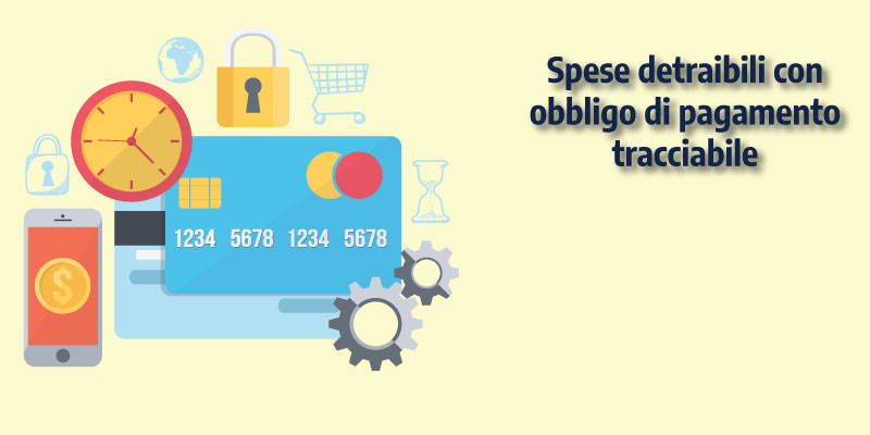 Al momento stai visualizzando Spese detraibili con obbligo di pagamento tracciabile – anno d’imposta 2020