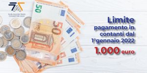Scopri di più sull'articolo Limite contanti dal 1°gennaio 2022 a 1.000 euro